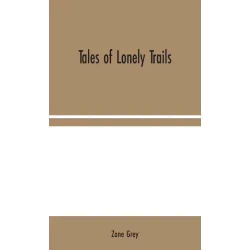 Tales of Lonely Trails