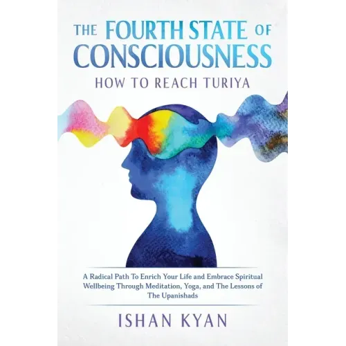The Fourth State of Consciousness - How to Reach Turiya