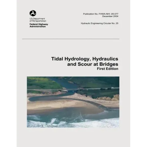 Tidal Hydrology, Hydraulics and Scour at Bridges