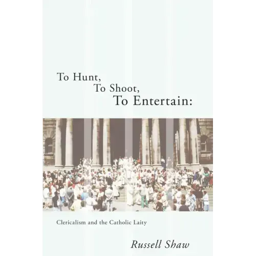 To Hunt, To Shoot, To Entertain