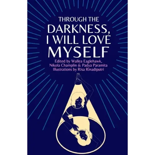 Through the darkness, I will love myself