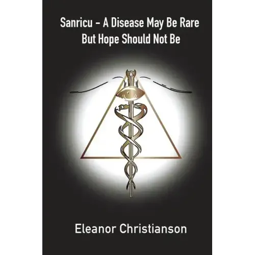 Sanricu: A Collection of Unknown Common Diseases in the 21st Century A Disease May Be Rare But Hope Should Not Be