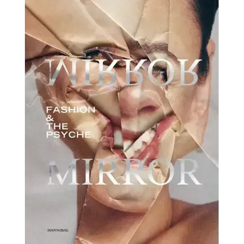 Mirror Mirror: Fashion & the Psyche