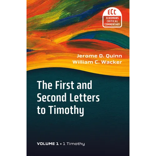The First and Second Letters to Timothy, Volume 1
