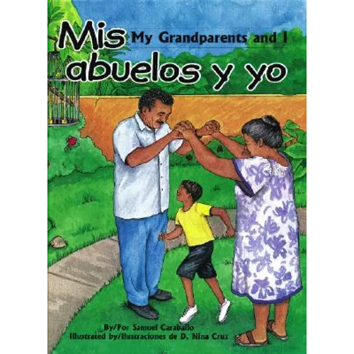 Mis Abuelos y Yo/My Grandparents And I