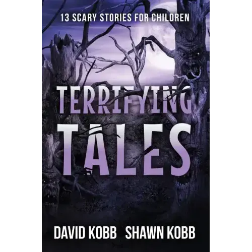 Terrifying Tales: 13 Scary Stories for Children