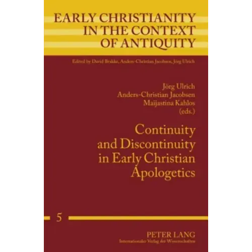 Continuity and Discontinuity in Early Christian Apologetics