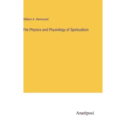 The Physics and Physiology of Spiritualism