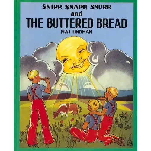 Snipp, Snapp, Snurr and the Buttered Bread
