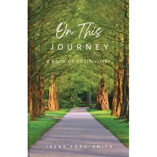 On This Journey, A Book of Positivities