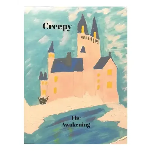 Creepy Book Two: The Awakening