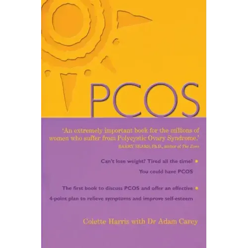 Pcos: A Woman's Guide to Dealing with Polycistic Ovary Syndrome