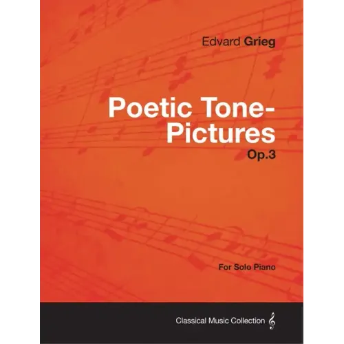 Poetic Tone-Pictures Op.3 - For Solo Piano