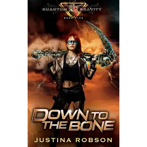 Down To The Bone: Quantum Gravity Book Five