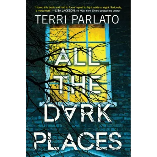 All the Dark Places: A Riveting Novel of Suspense with a Shocking Twist