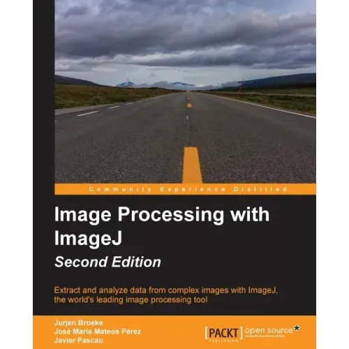 Image Processing with ImageJ - Second Edition