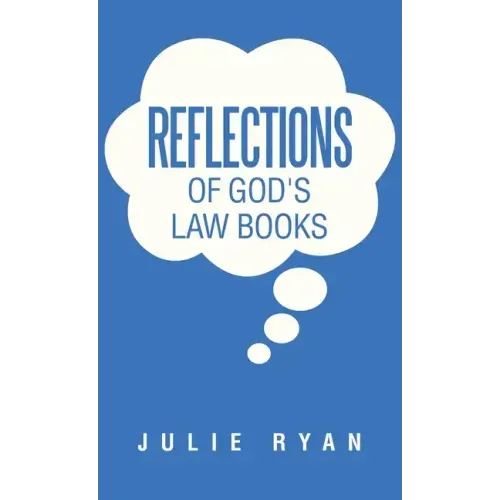 Reflections of God's Law Books