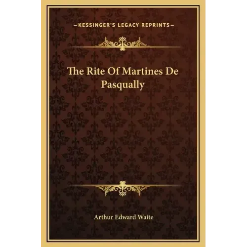 The Rite of Martines de Pasqually