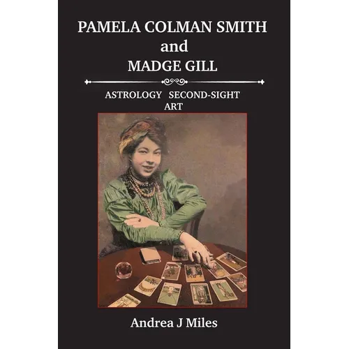 Pamela Colman Smith anbd Madge Gill