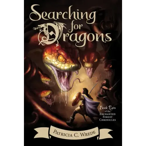 Searching for Dragons: The Enchanted Forest Chronicles, Book Two