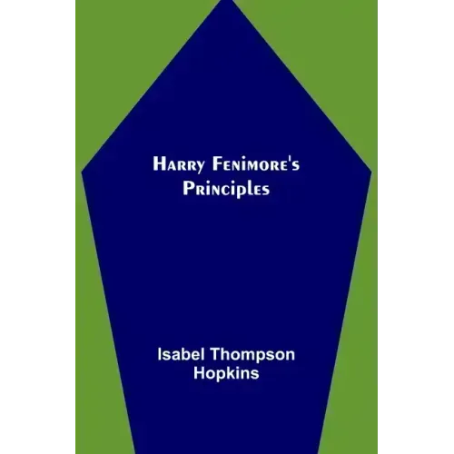 Harry Fenimore's Principles