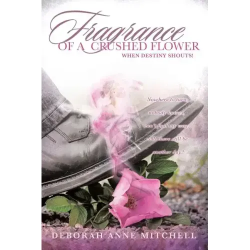 Fragrance of a Crushed Flower