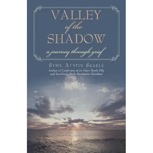 Valley of the Shadow: a journey through grief