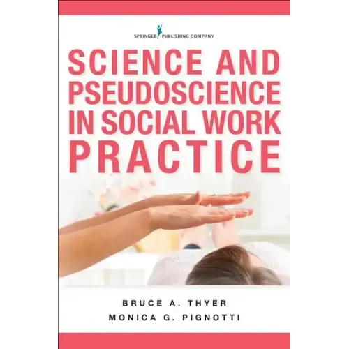 Science and Pseudoscience in Social Work Practice