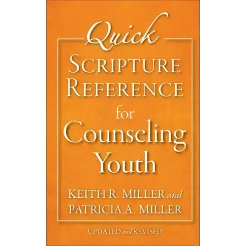 Quick Scripture Reference for Counseling Youth