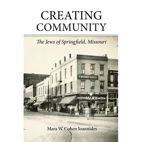 Creating Community: The Jews of Springfield, Missouri