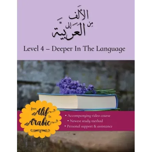 From Alif to Arabic level 4: Deeper in the language