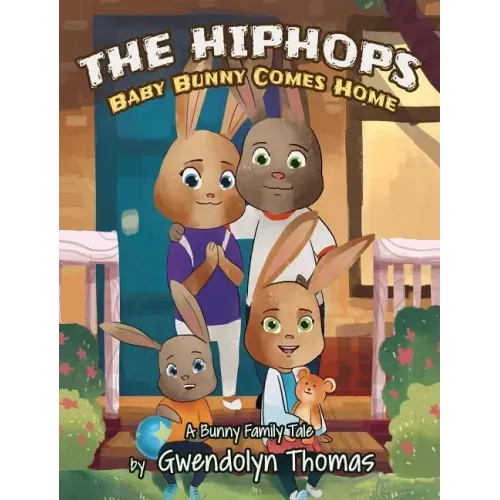 The HipHops: Baby Bunny Comes Home