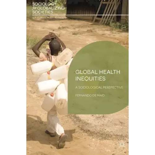 Global Health Inequities: A Sociological Perspective