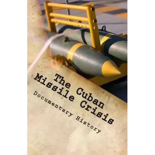 The Cuban Missile Crisis