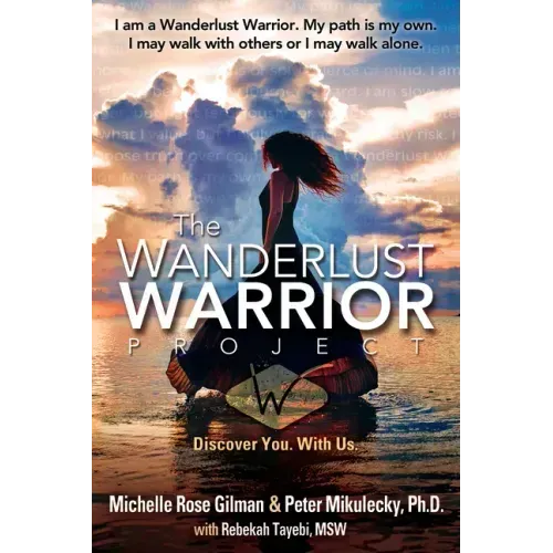 Wanderlust Warrior Project: Discover You. with Us.