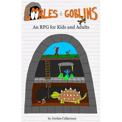 Goobles & Goblins: An RPG for Kids and Adults