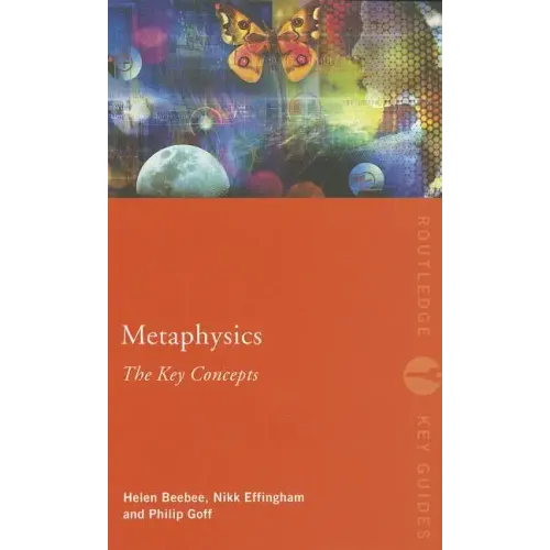 Metaphysics: The Key Concepts