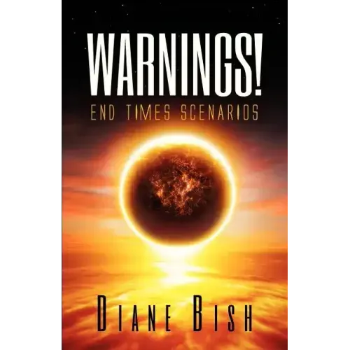 Warnings! End Times Scenarios