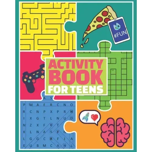 Activity Book for Teens: Puzzle Book and Brain Teasers for Teenagers