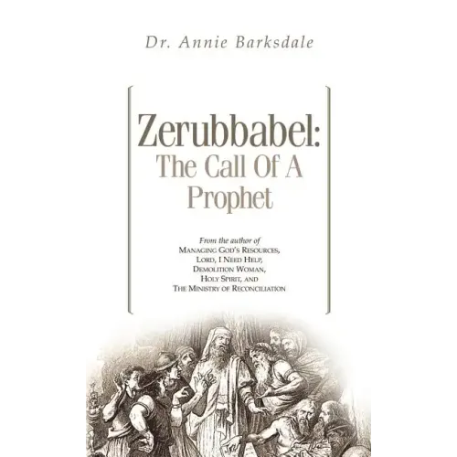 Zerubbabel: The Call of a Prophet