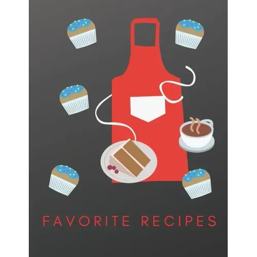 Favorite Recipes: Deluxe Recipe Binder, Cookies and Desserts