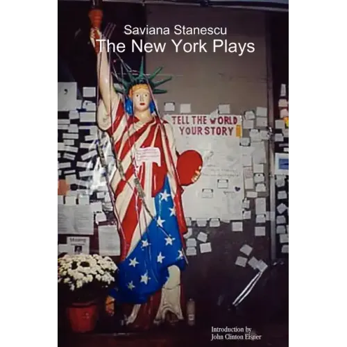 Saviana Stanescu: The New York Plays