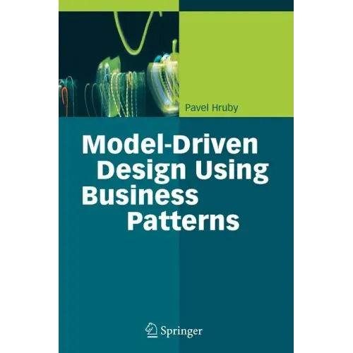 Model-Driven Design Using Business Patterns