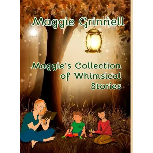 Maggie's Collection of Whimsical Stories