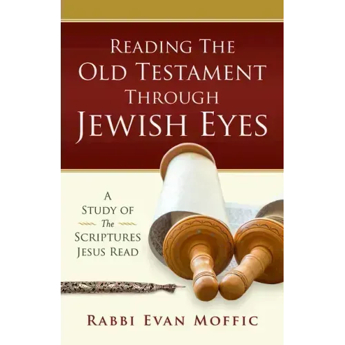 Reading the Old Testament Through Jewish Eyes