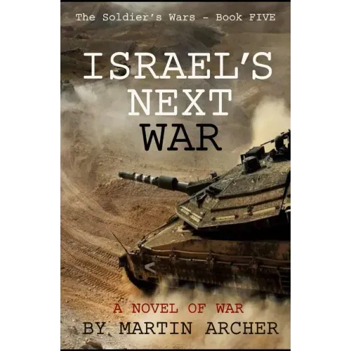 Israel's Next War: A prescient story