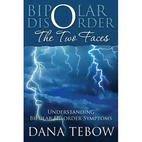 Bipolar Disorder: The Two Faces Understanding Bipolar Disorder Symptoms