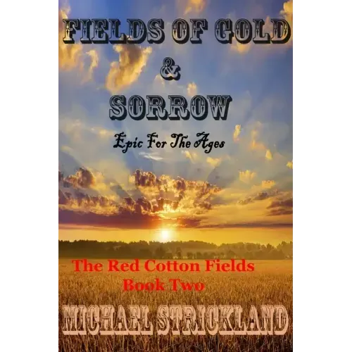 Fields Of Gold And Sorrow