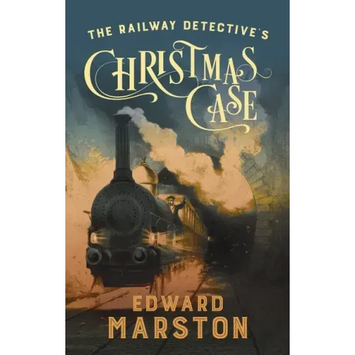 The Railway Detective's Christmas Case: The Bestselling Victorian Mystery Series
