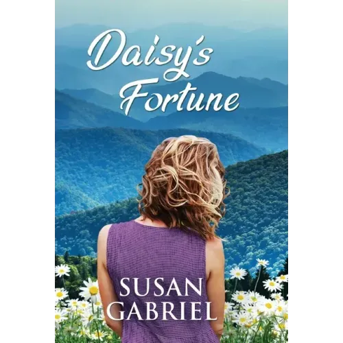 Daisy's Fortune: Southern Historical Fiction (Wildflower Trilogy Book 3)